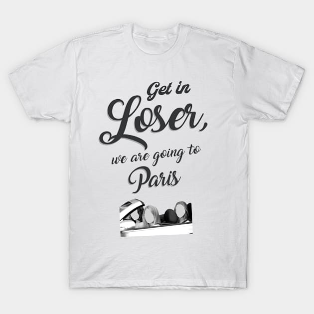 Get in Loser - Paris - White T-Shirt by Ferrazi